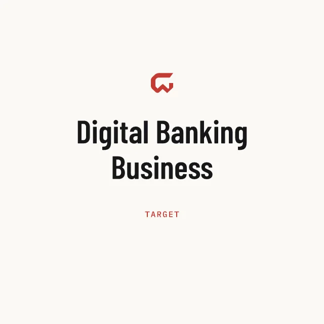 Target: Digital Banking Business