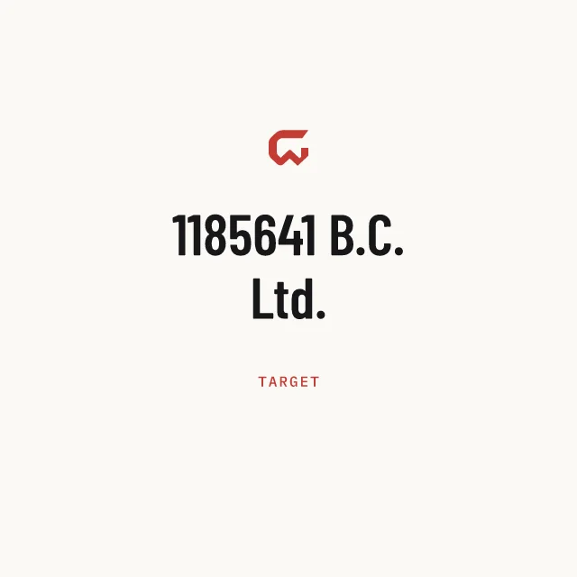 Target: 1185641 B.C. Ltd.