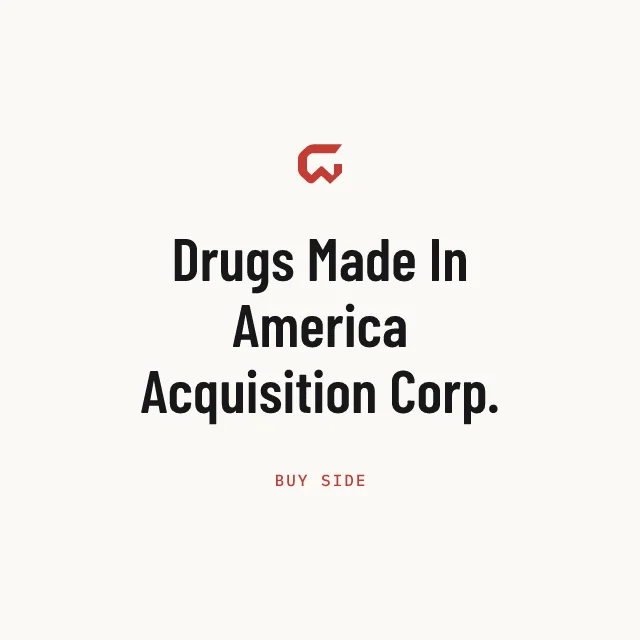 Buy side: Drugs Made In America Acquisition Corp.