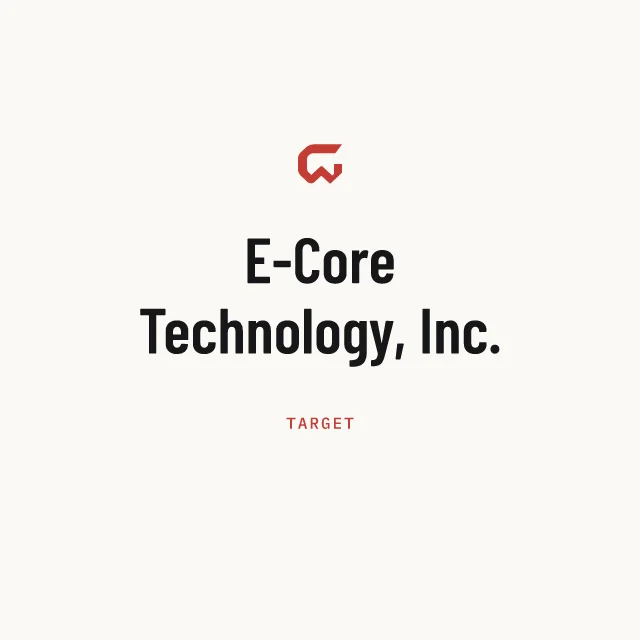 Target: E-Core Technology, Inc.