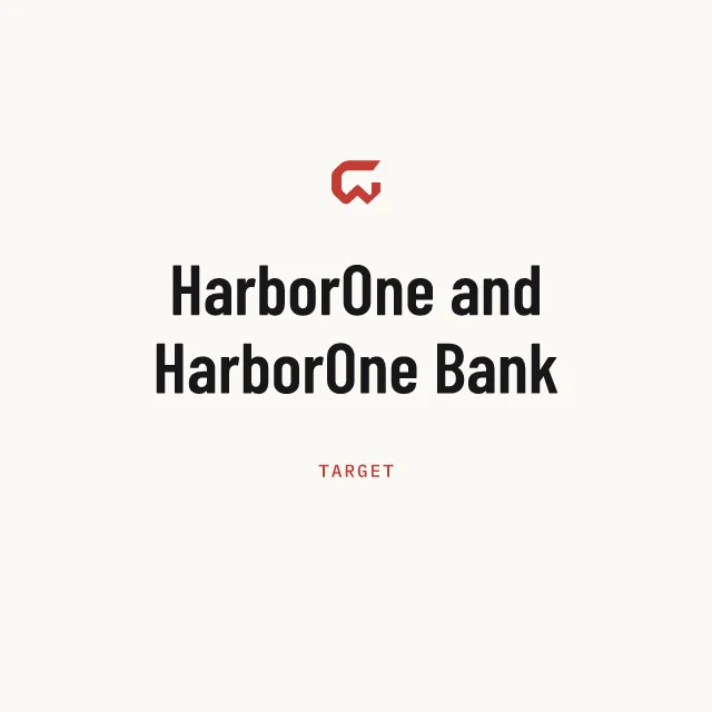 Target: HarborOne and HarborOne Bank