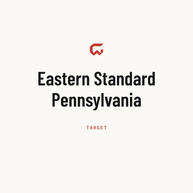 Target: Eastern Standard Pennsylvania