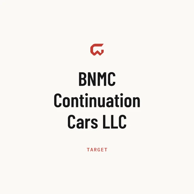 Target: BNMC Continuation Cars LLC