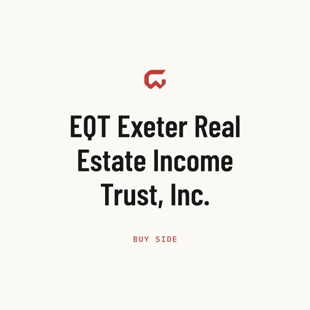 Buy side: EQT Exeter Real Estate Income Trust, Inc.