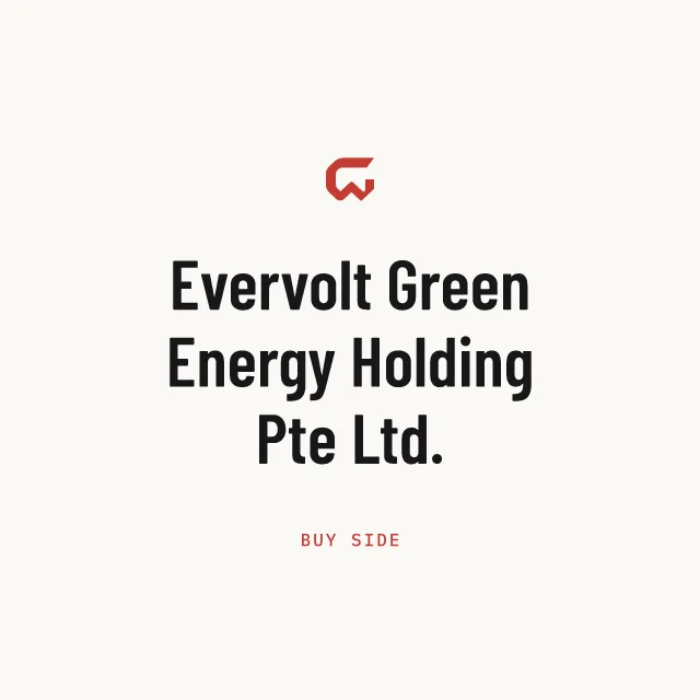 Buy side: Evervolt Green Energy Holding Pte Ltd.