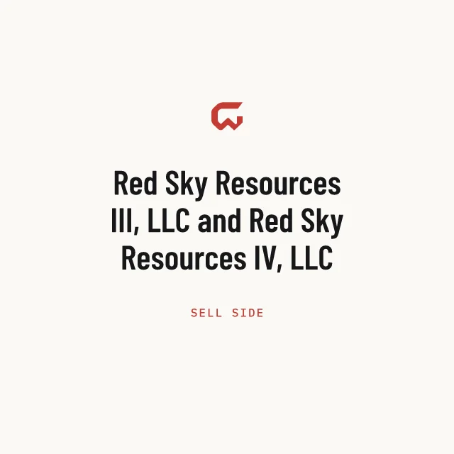 Sell side: Red Sky Resources III, LLC and Red Sky Resources IV, LLC