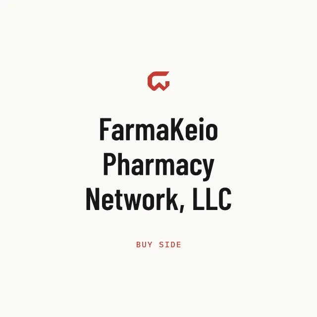 Buy side: FarmaKeio Pharmacy Network, LLC