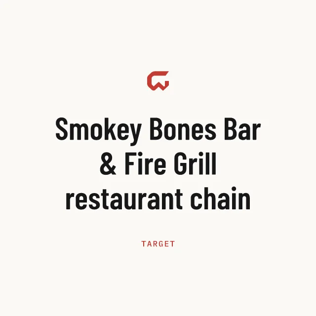 Target: Smokey Bones Bar & Fire Grill restaurant chain