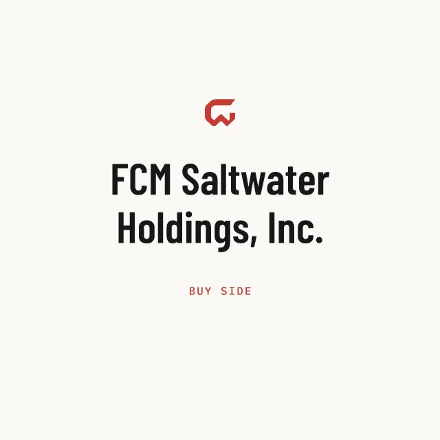 Buy side: FCM Saltwater Holdings, Inc.