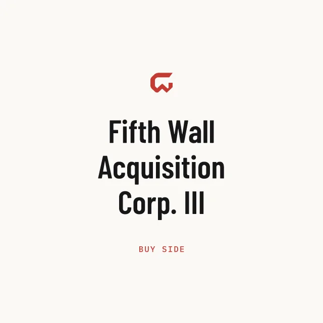 Buy side: Fifth Wall Acquisition Corp. III