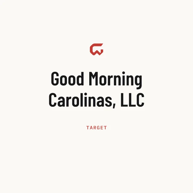 Target: Good Morning Carolinas, LLC