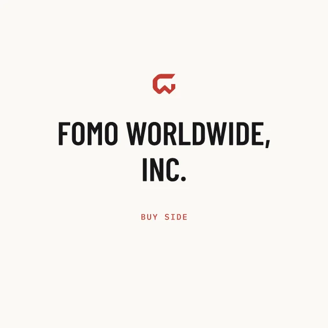 Buy side: FOMO WORLDWIDE, INC.