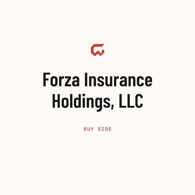 Buy side: Forza Insurance Holdings, LLC