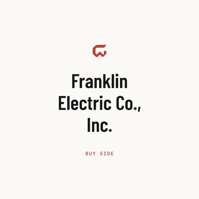 Buy side: Franklin Electric Co., Inc.