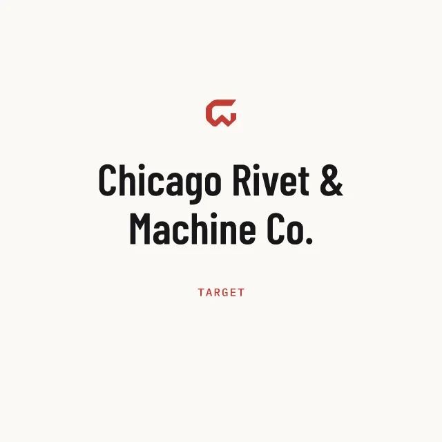 Target: Chicago Rivet & Machine Co.
