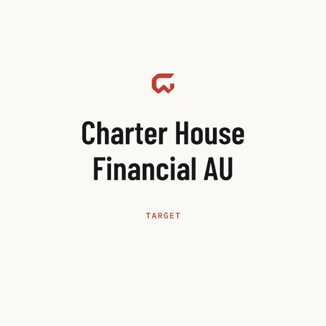 Target: Charter House Financial AU