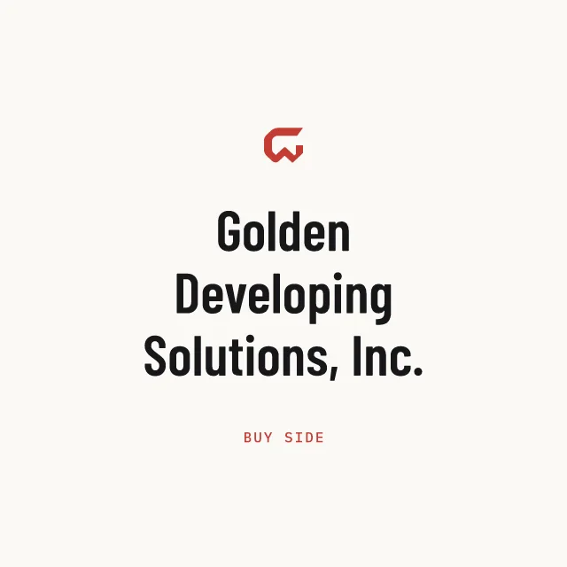 Buy side: Golden Developing Solutions, Inc.