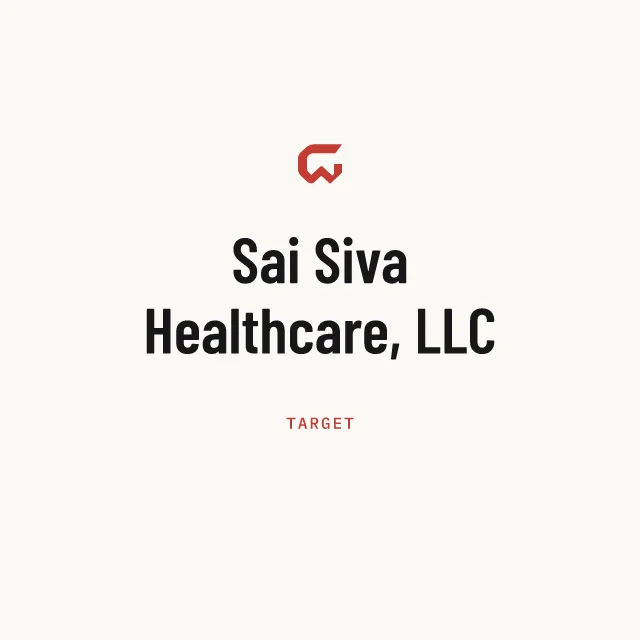 Target: Sai Siva Healthcare, LLC