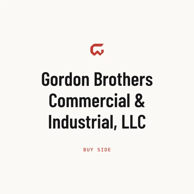 Buy side: Gordon Brothers Commercial & Industrial, LLC