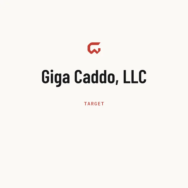 Target: Giga Caddo, LLC