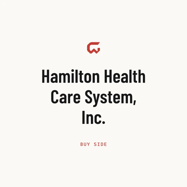 Buy side: Hamilton Health Care System, Inc.