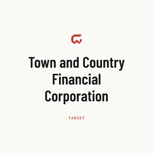 Target: Town and Country Financial Corporation