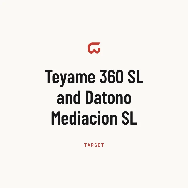 Target: Teyame 360 SL and Datono Mediacion SL