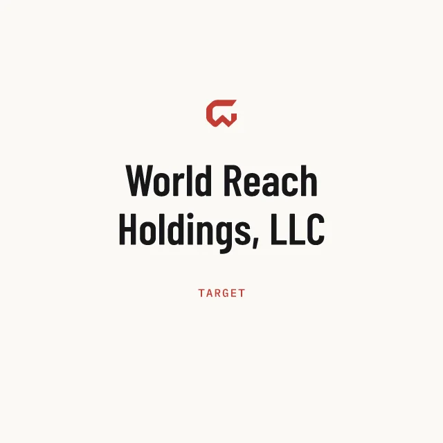 Target: World Reach Holdings, LLC