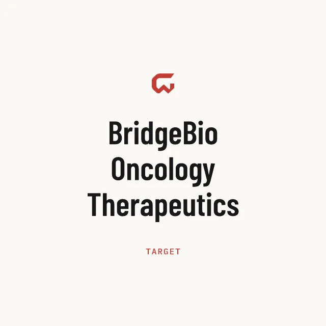 Target: BridgeBio Oncology Therapeutics