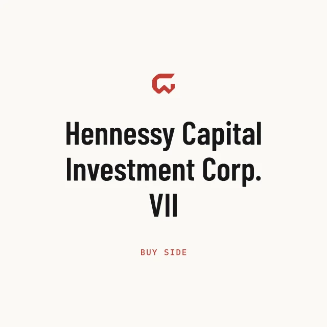 Buy side: Hennessy Capital Investment Corp. VII