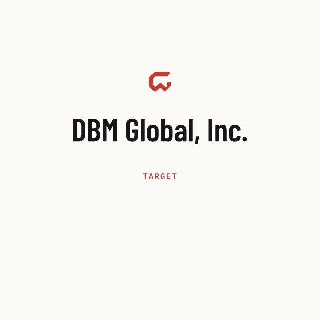 Target: DBM Global, Inc.