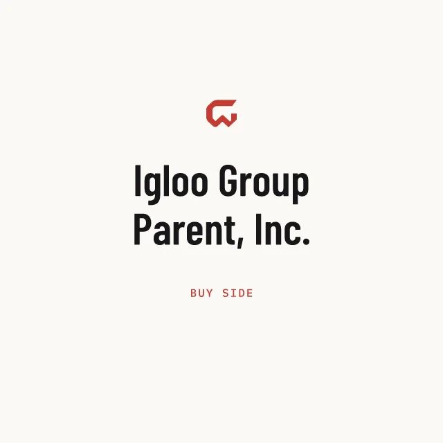 Buy side: Igloo Group Parent, Inc.