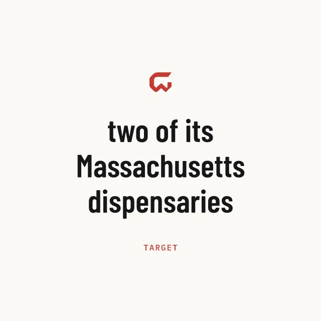 Target: two of its Massachusetts dispensaries