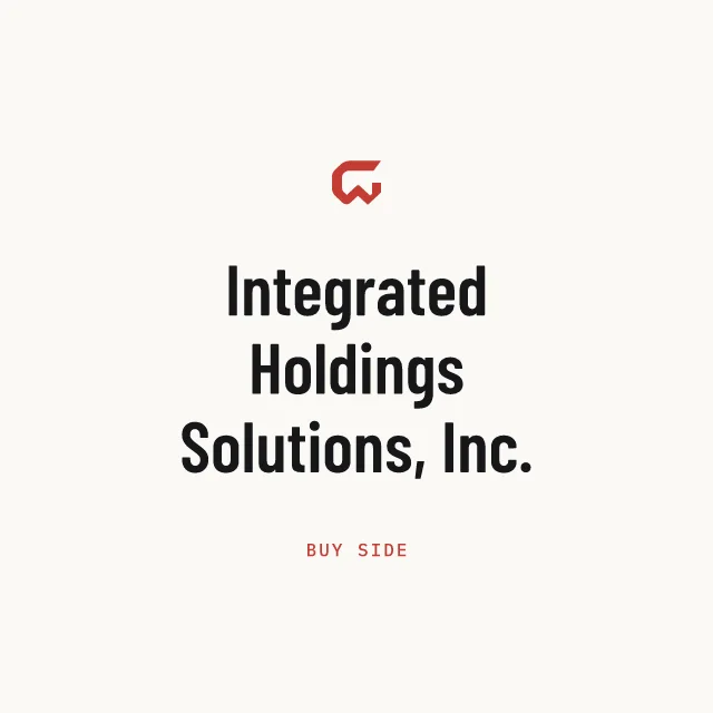 Buy side: Integrated Holdings Solutions, Inc.