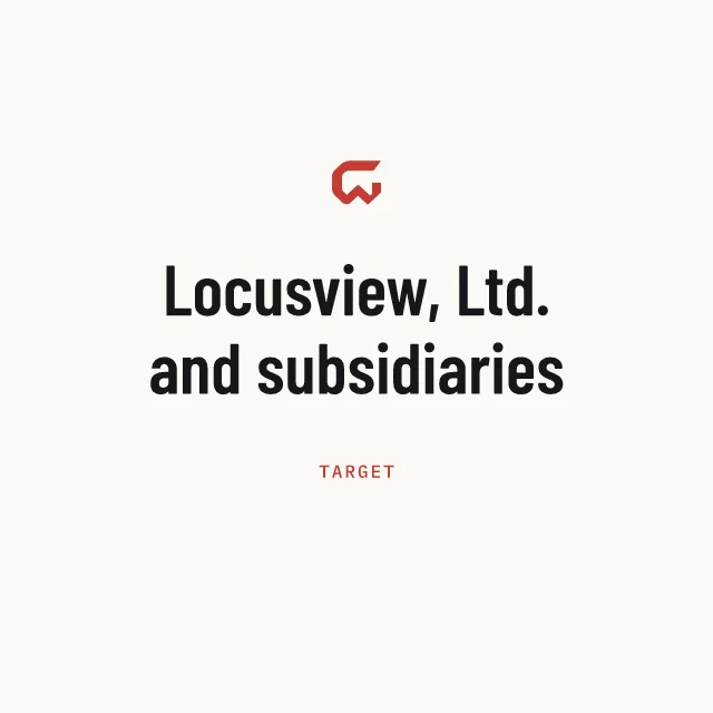 Target: Locusview, Ltd. and subsidiaries