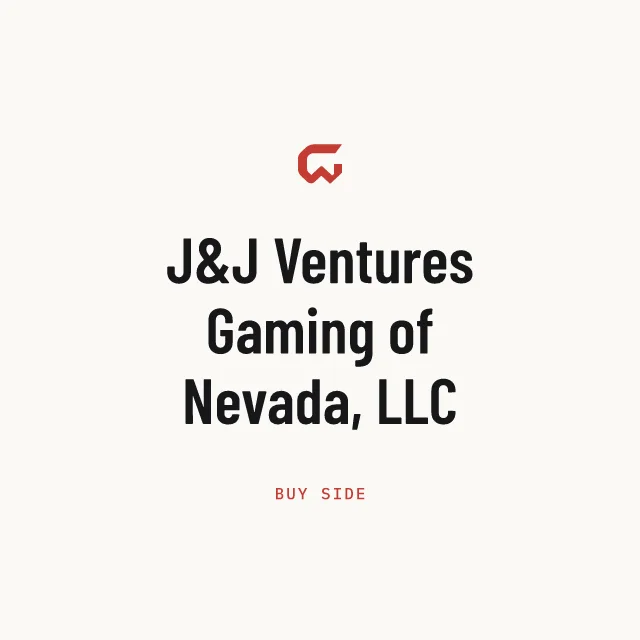 Buy side: J&J Ventures Gaming of Nevada, LLC