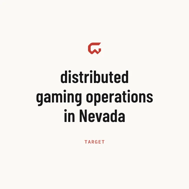 Target: distributed gaming operations in Nevada