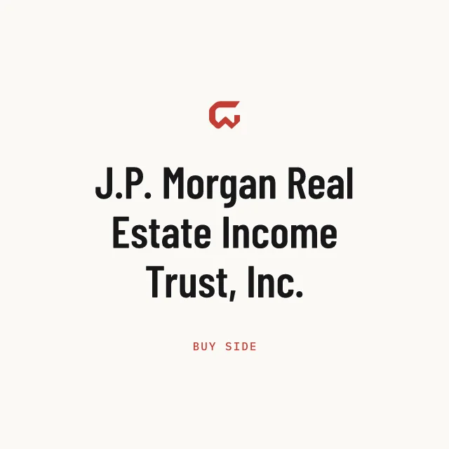 Buy side: J.P. Morgan Real Estate Income Trust, Inc.