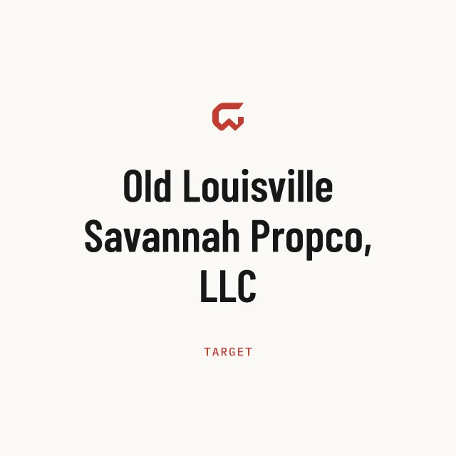 Target: Old Louisville Savannah Propco, LLC