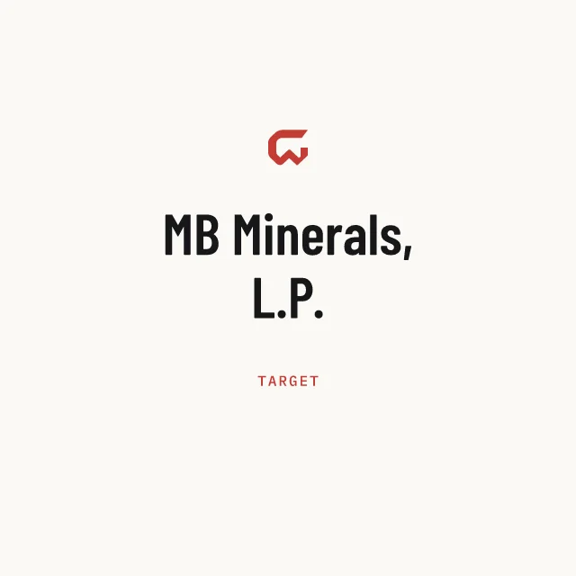 Target: MB Minerals, L.P.
