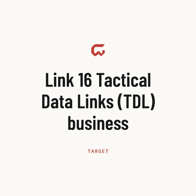 Target: Link 16 Tactical Data Links (TDL) business