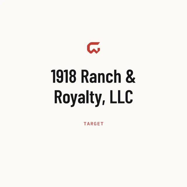 Target: 1918 Ranch & Royalty, LLC