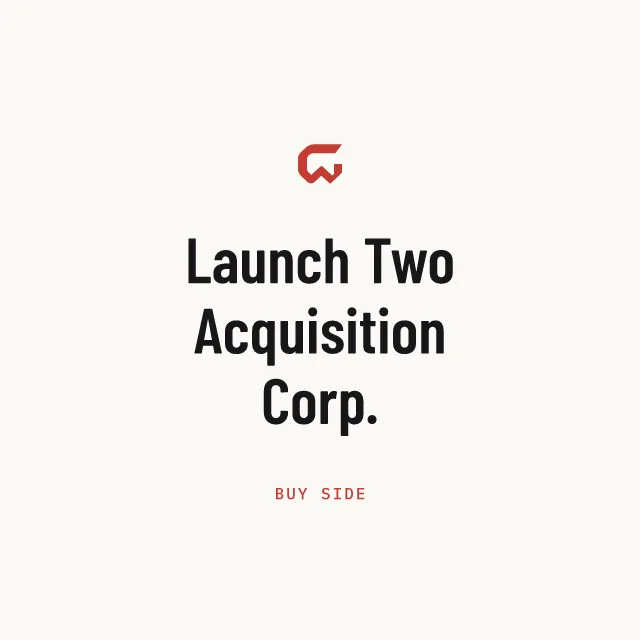 Buy side: Launch Two Acquisition Corp.
