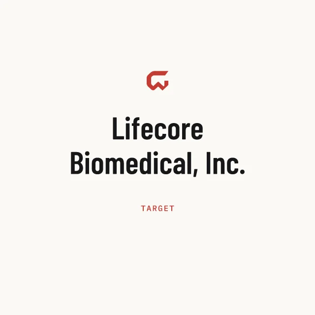 Target: Lifecore Biomedical, Inc.