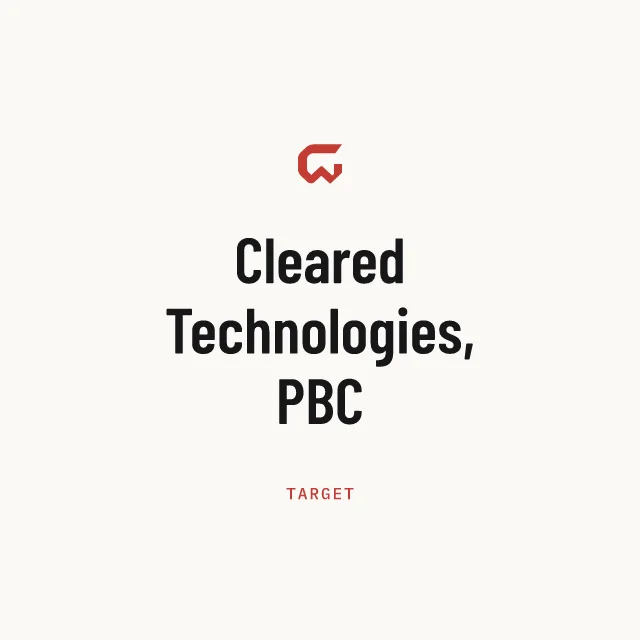 Target: Cleared Technologies, PBC