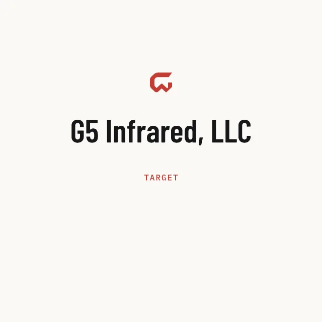 Target: G5 Infrared, LLC