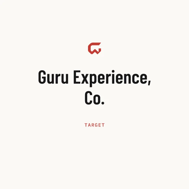 Target: Guru Experience, Co.
