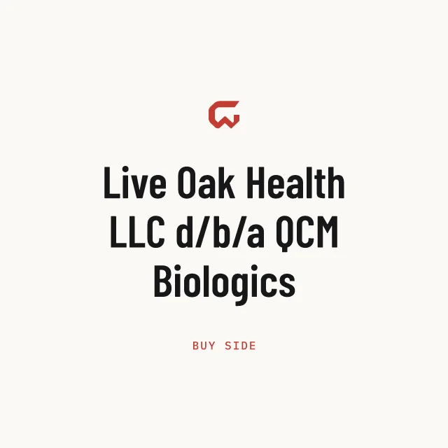 Buy side: Live Oak Health LLC d/b/a QCM Biologics