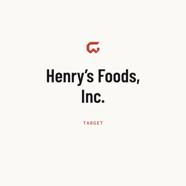 Target: Henry’s Foods, Inc.