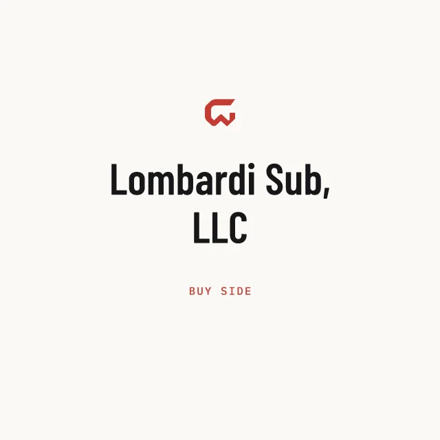 Buy side: Lombardi Sub, LLC